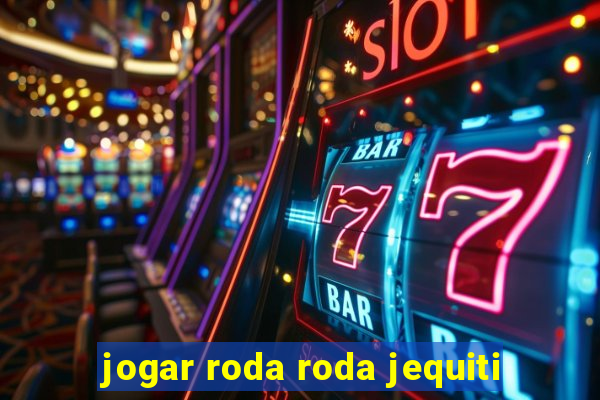 jogar roda roda jequiti